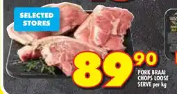 Shoprite PORK BRAAI CHOPS LOOSE SERVE per kg offer
