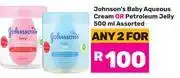 Game Johnson's Baby Aqueous Cream Or Petroleum Jelly Assorted-For Any 2 x 500ml offer