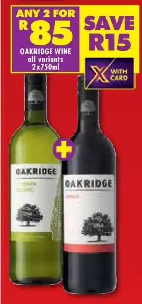 Shoprite OAKRIDGE WINE all variants 2x750ml offer