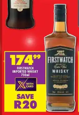 Shoprite FIRSTWATCH IMPORTED WHISKY 750ml offer