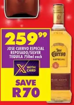 Shoprite JOSE CUERVO ESPECIAL REPOSADO/SILVER TEQUILA 750ml each offer