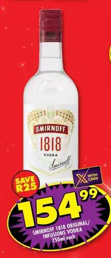 Shoprite SMIRNOFF 1818 ORIGINAL/INFUSIONS VODKA offer