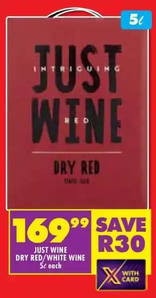 Shoprite JUST WINE DRY RED/WHITE WINE 5ℓ offer