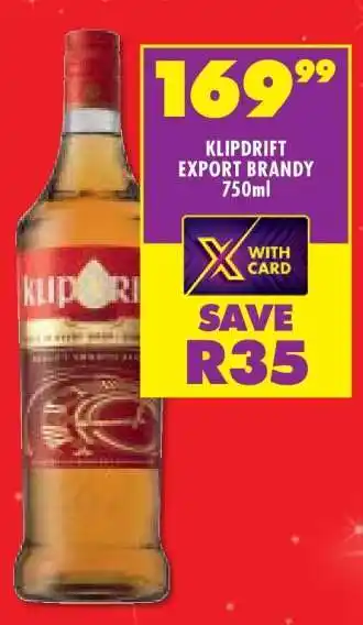 Shoprite KLIPDRIFT EXPORT BRANDY 750ml offer