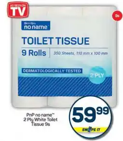 Pick n Pay PnP no name 2 Ply White Toilet Tissue 9s offer