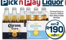 Pick n Pay Corona Extra or Cero 6 x 355ml Non-returnable Bottles offer