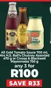 Food Lover's Market All Gold Tomato Sauce 700ml,Mrs H.S Ball's Chutney 470g Or Crosse & Blackwell Mayonnaise 750g-For 3 offer