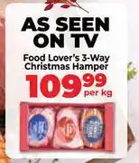 Food Lover's Market Food Lover' 3 Way Christmas Hamper-Per Kg offer