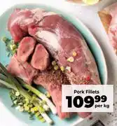 Food Lover's Market Pork Fillets-Per Kg offer