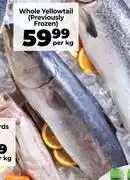 Food Lover's Market Whole Yellowtail (Previously Frozen)-Per Kg offer