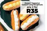 Dessert Topped Or Custard Long Doughnuts-For 2