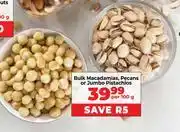 Food Lover's Market Bulk Macadamias, Pecans Or Jumbo Pistachios-Per 100g offer