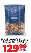 Food Lover's Market Food Lover's Luxury Mixed Nuts-500g Each offer