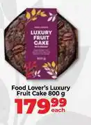 Food Lover's Market Food Lover's Luxury Fruit Cake-800g Each offer