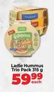Food Lover's Market Ladle Hummus Trio Pack-315g Each offer