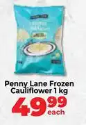 Food Lover's Market Penny Lane Frozen Cauliflower-1Kg offer