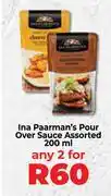 Food Lover's Market Ina Paarman's Pour Over Sauce Assorted-For Any 2 x 200ml offer