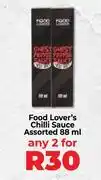 Food Lover's Market Food Lover's Chilli Sauce Assorted-For Any 2 x 88ml offer