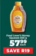 Food Lover's Market Food Lover's Honey Squeeze-500gm Each offer