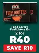 Food Lover's Market Food Lover's Firelighters 12s Pack-For 2 offer