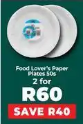 Food Lover's Market Food Lover's Paper Plates-For 2 x 50s Pack offer
