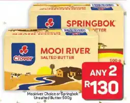 Pick n Pay Hypermarket Mooiriver Choice or Springbok Unsalted Butter offer