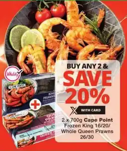 Checkers Cape Point Frozen King/ Whole Queen Prawns offer