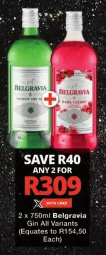 Checkers Belgravia Gin All Variants offer