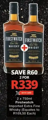 Checkers Firstwatch Imported Extra Fine Whisky offer