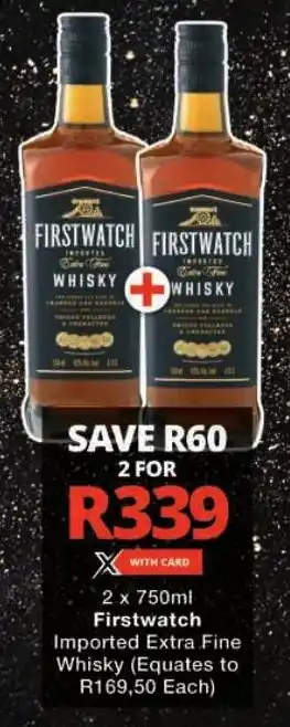 Checkers Firstwatch Imported Extra Fine Whisky offer