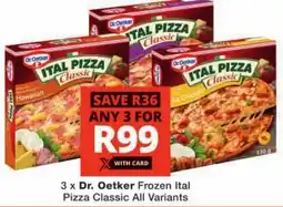 Checkers Dr. Oetker Frozen Ital Pizza Classic All Variants offer