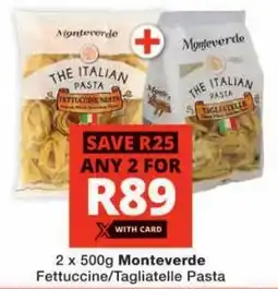 Checkers Monteverde Fettuccine/ Tagliatelle Pasta offer