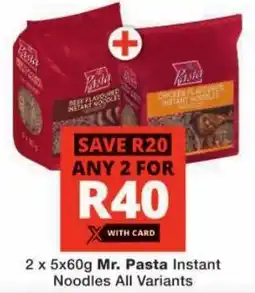 Checkers Mr. Pasta Instant Noodles All Variants offer