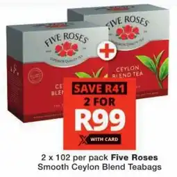 Checkers Five Roses Smooth Ceylon Blend Teabags offer