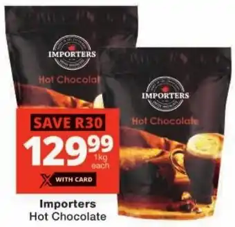 Checkers Importers Hot Chocolate offer