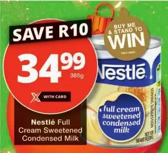 Checkers Nestlé Full Cream Sweetened Condensed Milk offer