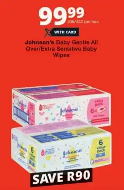 Checkers Johnson's Baby Gentle All Over/ Extra Sensitive Baby Wipes offer