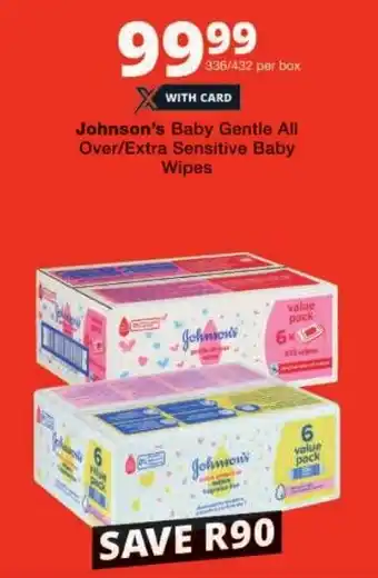 Checkers Johnson's Baby Gentle All Over/ Extra Sensitive Baby Wipes offer