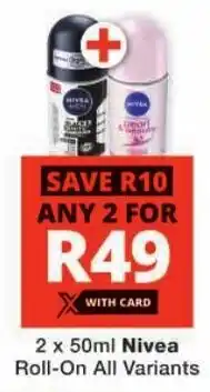 Checkers Nivea Roll-On All Variants offer