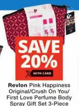 Checkers Revlon Pink Happiness Original/ Crush On You/ First Love Perfume Body Spray Gift Set offer