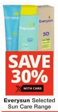 Checkers Everysun Selected Sun Care Range offer