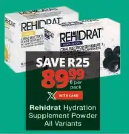 Checkers Rehidrat Hydration Supplement Powder All Variants offer