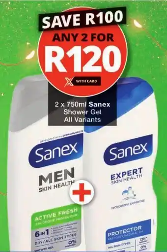 Checkers Sanex Shower Gel All Variants offer