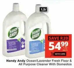 Checkers Handy Andy Ocean/ Lavender Fresh Floor & All Purpose Cleaner With Domestos offer
