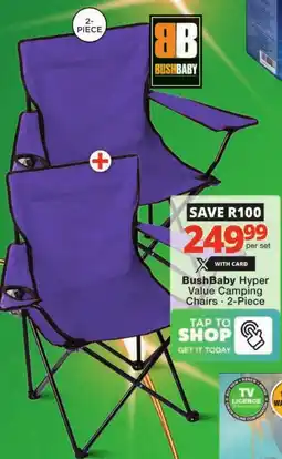 Checkers BushBaby Hyper Value Camping Chairs offer