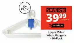 Checkers Hyper Value White Hangers offer