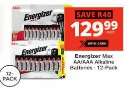 Checkers Energizer Max AA/ AAA Alkaline Batteries offer