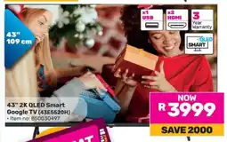 Game 43 2K QLED Smart Google TV (43E5520H) offer
