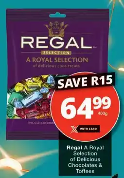 Checkers Regal A Royal Selection of Delicious Chocolates & Toffees offer