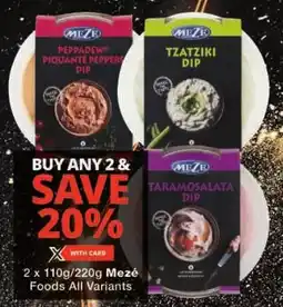 Checkers Mezé Foods All Variants offer